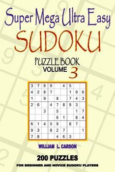 Paperback Super Mega Ultra Easy Sudoku: Volume 3 Book