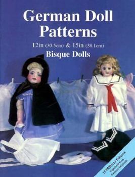 Paperback German Doll Patterns, 12" (30.5cm) and 15" (38.1cm) Bisque Dolls Book