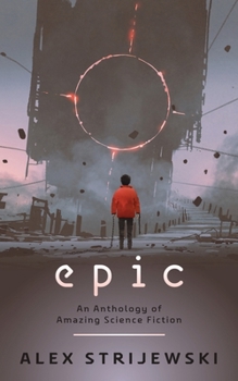 Paperback Epic: An Anthology of Amazing Science Fiction Book