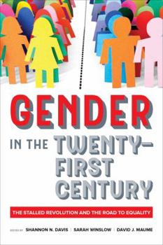 Paperback Gender in the Twenty-First Century: The Stalled Revolution and the Road to Equality Book
