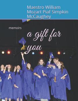 Paperback A gift for you: memoirs Book