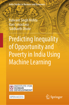 Hardcover Predicting Inequality of Opportunity and Poverty in India Using Machine Learning Book