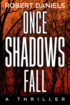 Paperback Once Shadows Fall: A Jack Kale and Beth Sturgis Mystery Book