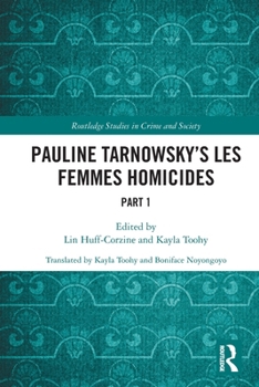 Paperback Pauline Tarnowsky's Les Femmes Homicides: Part I Book