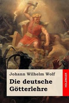 Paperback Die deutsche Götterlehre [German] Book