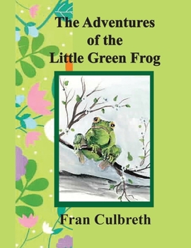 Paperback The Adventures of the Little Green Frog Book