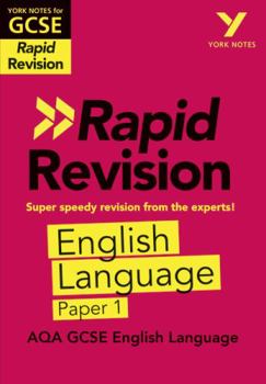 Paperback York Notes for Aqa GCSE Rapid Revision: Aqa English Language Paper 1 Catch Up, Revise and Be Ready for and 2023 and 2024 Exams and Assessments Book