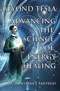 Paperback Beyond Tesla: Advancing The Science Of Energy Healing Book