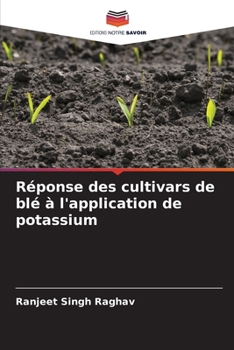 Paperback Réponse des cultivars de blé à l'application de potassium [French] Book