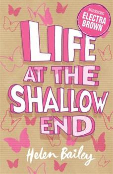 Life at the Shallow End - Book #1 of the Electra Brown