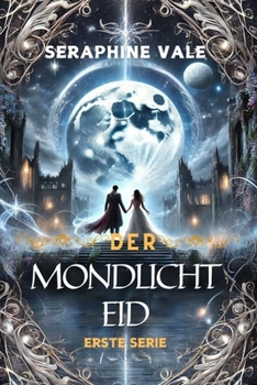 Paperback Der Mondlicht Eid: Erste Serie [German] Book