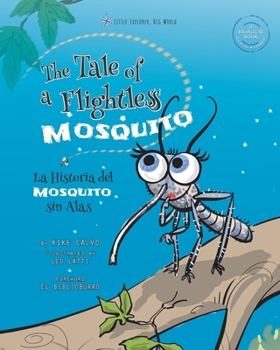 Nighthawk: The Tale of a Flightless Mosquito (Little Explorer, Big World.)