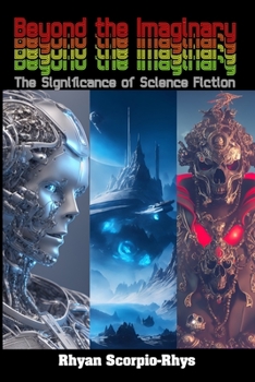 Paperback Beyond the Imaginary: The Significance of Science Fiction Book