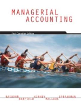 Hardcover Managerial Accounting: First Canadian Edition Book