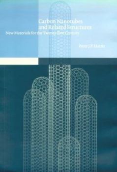 Hardcover Carbon Nanotubes and Related Structures: New Materials for the Twenty-First Century Book
