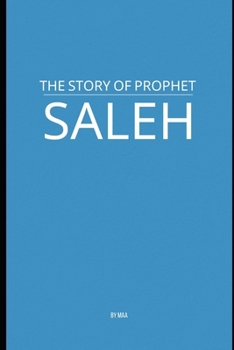 Paperback The Story of Prophet Saleh Book