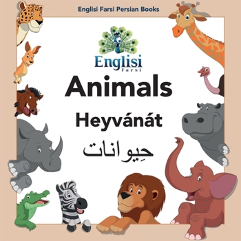 Paperback Englisi Farsi Persian Books Animals Heyvánát: In Persian, English & Finglisi: Animals Heyvánát Book