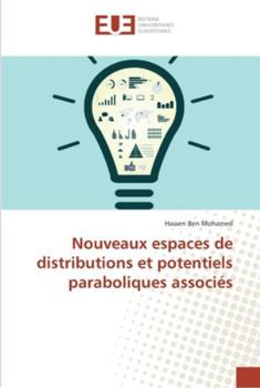 Paperback Nouveaux espaces de distributions et potentiels paraboliques associés Book