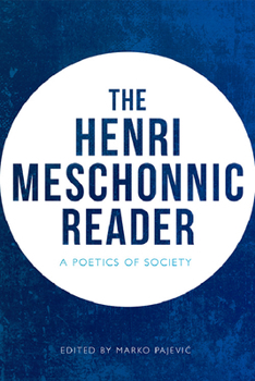 Hardcover The Henri Meschonnic Reader: A Poetics of Society Book