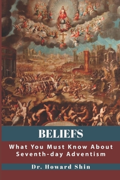 Paperback Beliefs: What You Must Know About Seventh-day Adventism Book