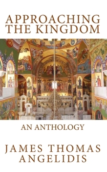 Paperback Approaching the Kingdom: An Anthology Book