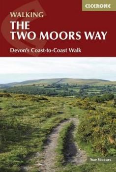 Paperback The Two Moors Way: Devon's Coast to Coast Book