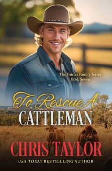 To Rescue A Cattleman (The Fairfax Family Series)