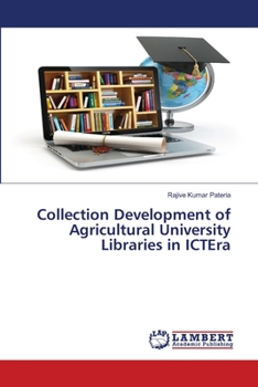 Paperback Collection Development of Agricultural University Libraries in ICTEra Book