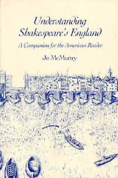 Hardcover Understanding Shakespeare's England: A Companion for the American Reader Book