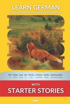 Paperback Learn German with Starter Stories: Interlinear German to English Book