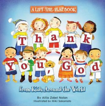 Paperback Thank You, God from Kids Around the World Book