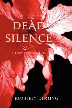 Dead Silence - Book #4 of the Body Finder