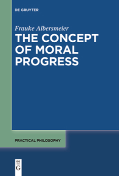 Paperback The Concept of Moral Progress Book