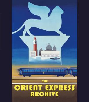 Hardcover The Orient Express: The Story of the World's Most Famous Train Book