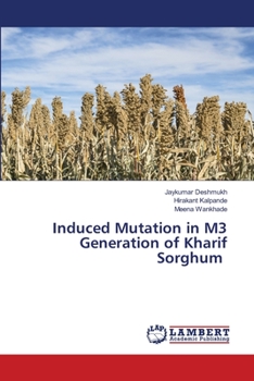 Paperback Induced Mutation in M3 Generation of Kharif Sorghum Book