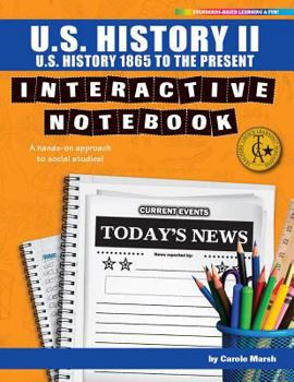 Paperback U.S. History II Interactive Notebook: A Hands-On Approach to Social Studies! (U.S. History 1865 to the Present) Book