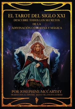 Hardcover El Tarot del Siglo XXI - escubre todos los secretos de la adivinación cotidiana y mágica [Spanish] Book