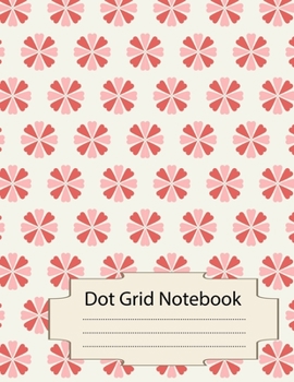 Paperback Dot Grid Notebook: 100 Dot Grid pages Notebook - (8.5 x 11 inches) Dotted Notebook Book