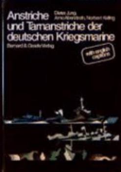 Hardcover Anstriche Und Tarnanstriche Der Kriegsmarine [German] Book