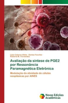 Paperback Avaliação da síntese de PGE2 por Ressonância Paramagnética Eletrônica [Portuguese] Book