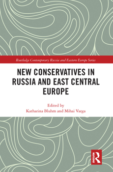Paperback New Conservatives in Russia and East Central Europe Book