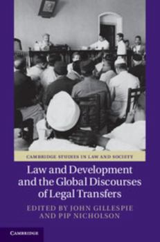 Hardcover Law and Development and the Global Discourses of Legal Transfers Book