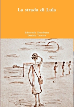 Hardcover La strada di Lula [Italian] Book
