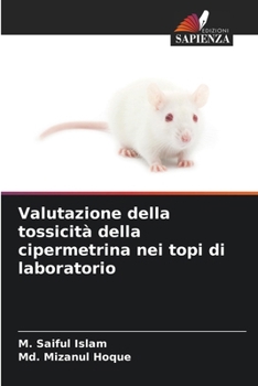 Paperback Valutazione della tossicità della cipermetrina nei topi di laboratorio [Italian] Book