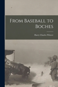 Paperback From Baseball to Boches Book