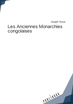 Paperback Les Anciennes Monarchies congolaises [French] Book