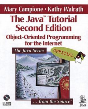Paperback The Java Tutorial: Object-Oriented Programming for the Internet (2nd Edition) Book