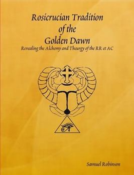 Paperback Rosicrucian Tradition of the Golden Dawn Book