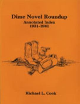 Paperback Dime Novel Roundup: Annotated Index, 1931-1981 Book