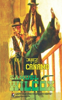 Paperback El juez cáñamo (Colección Oeste) [Spanish] Book